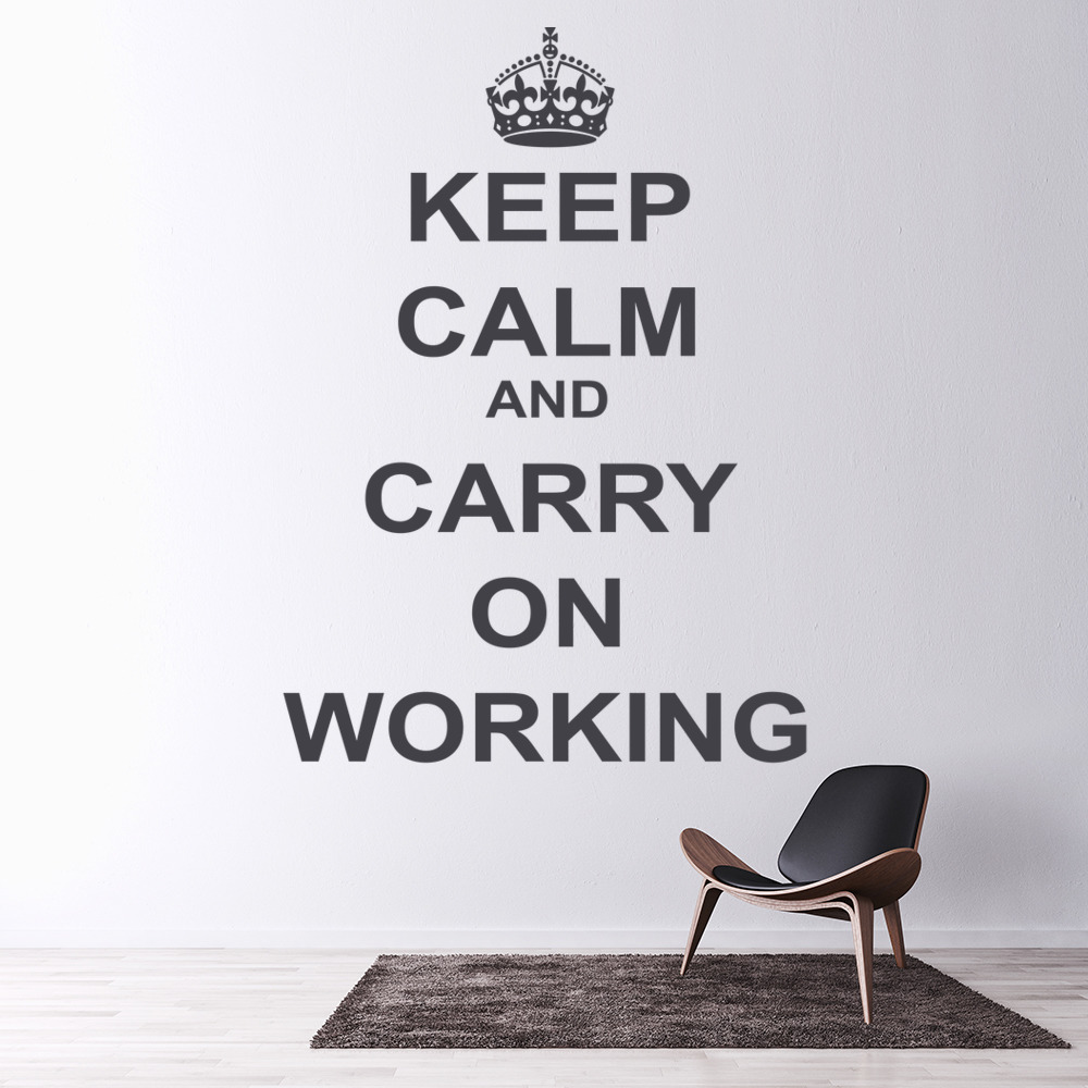 Keep Calm Carry On Working Wall Sticker