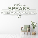 Music Speaks Words Fail Life Quotes Wall Sticker