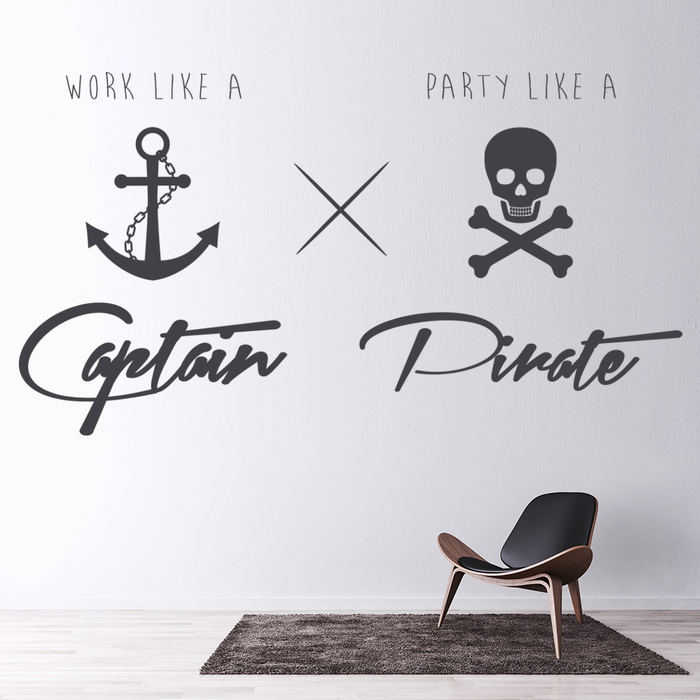 Work Like A Captain Funny Quotes Wall Sticker