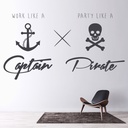 Work Like A Captain Funny Quotes Wall Sticker