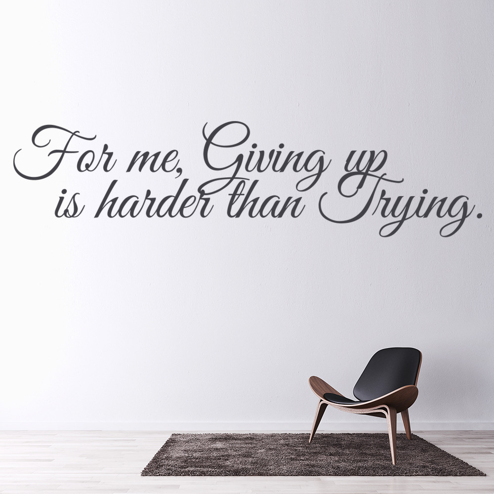 Giving Up Inspirational Quote Wall Sticker - Mod7