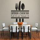 Dinner Choices Funny Kitchen Quote Wall Sticker