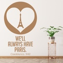 We'll Always Have Paris Casablanca Quote Wall Sticker