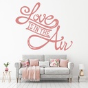 Love Is In The Air Love Quote Wall Sticker