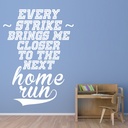 Every Strike Baseball Quote Wall Sticker - Mod7