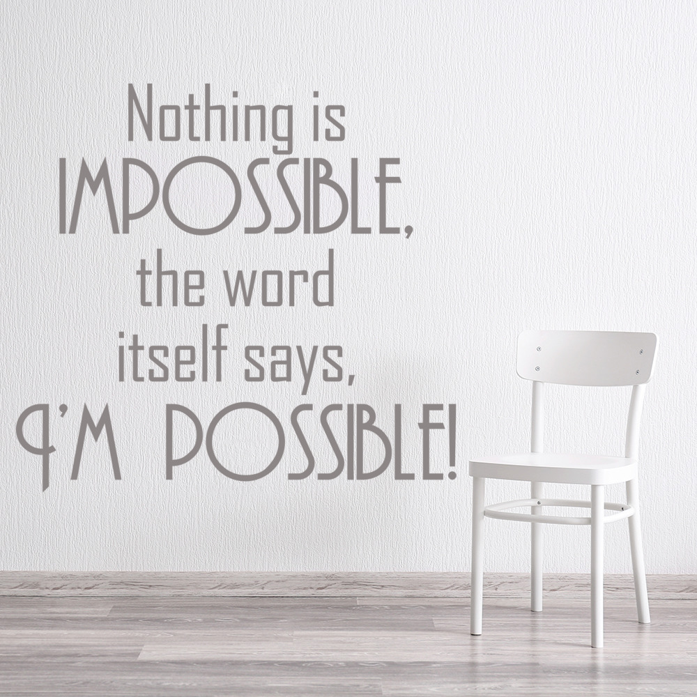Nothing Is Impossible Inspirational Quote Wall Sticker - Mod6