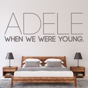 When We Were Young Adele Song Lyrics Wall Sticker - Mod5