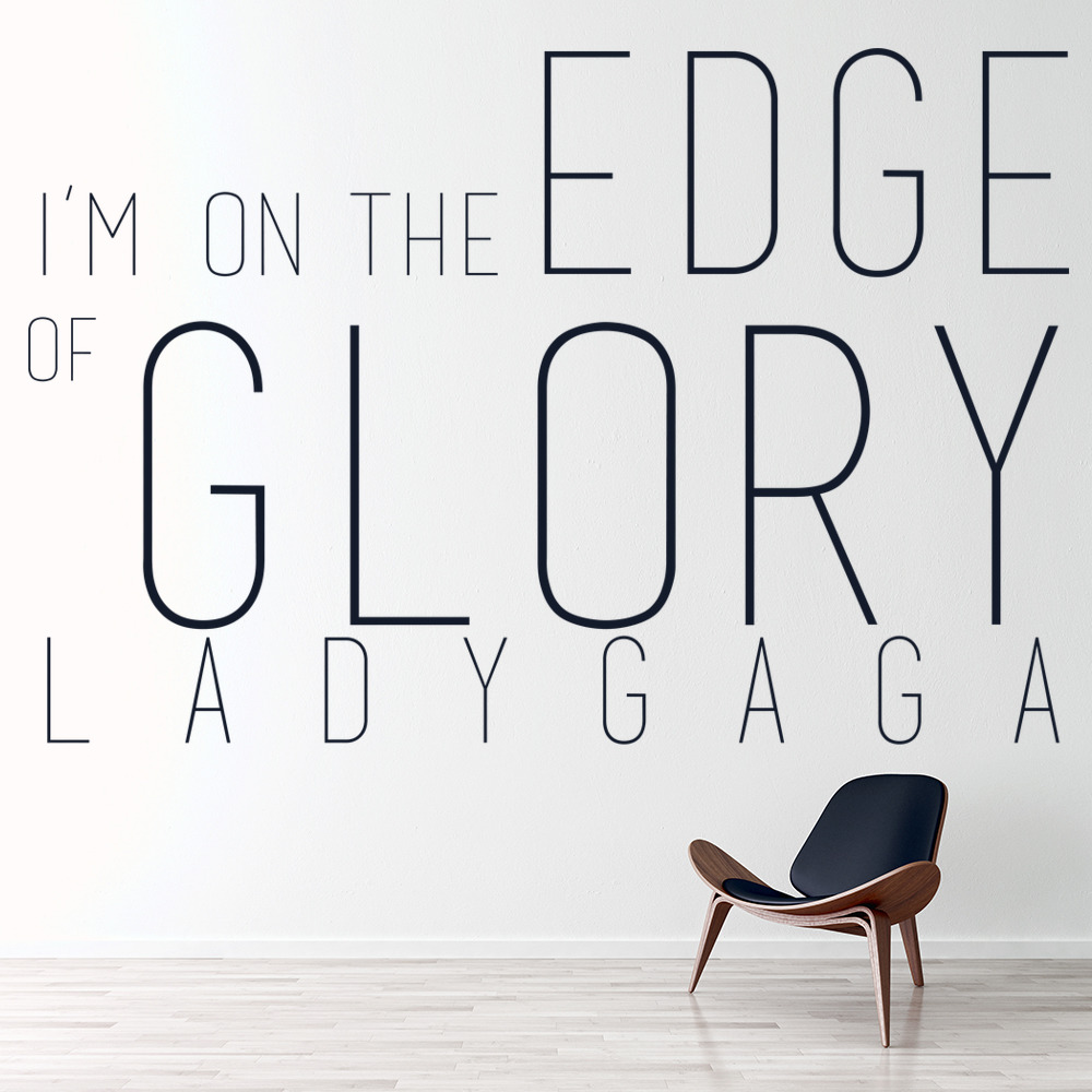 Edge Of Glory Lady Gaga Quote Wall Sticker