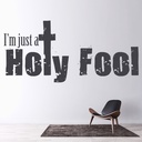 Holy Fool Lady Gaga Quote Wall Sticker