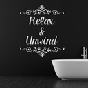 Relax & Unwind Bathroom Quote Wall Sticker