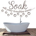 Soak Your Troubles Bathroom Quote Wall Sticker - Mod1