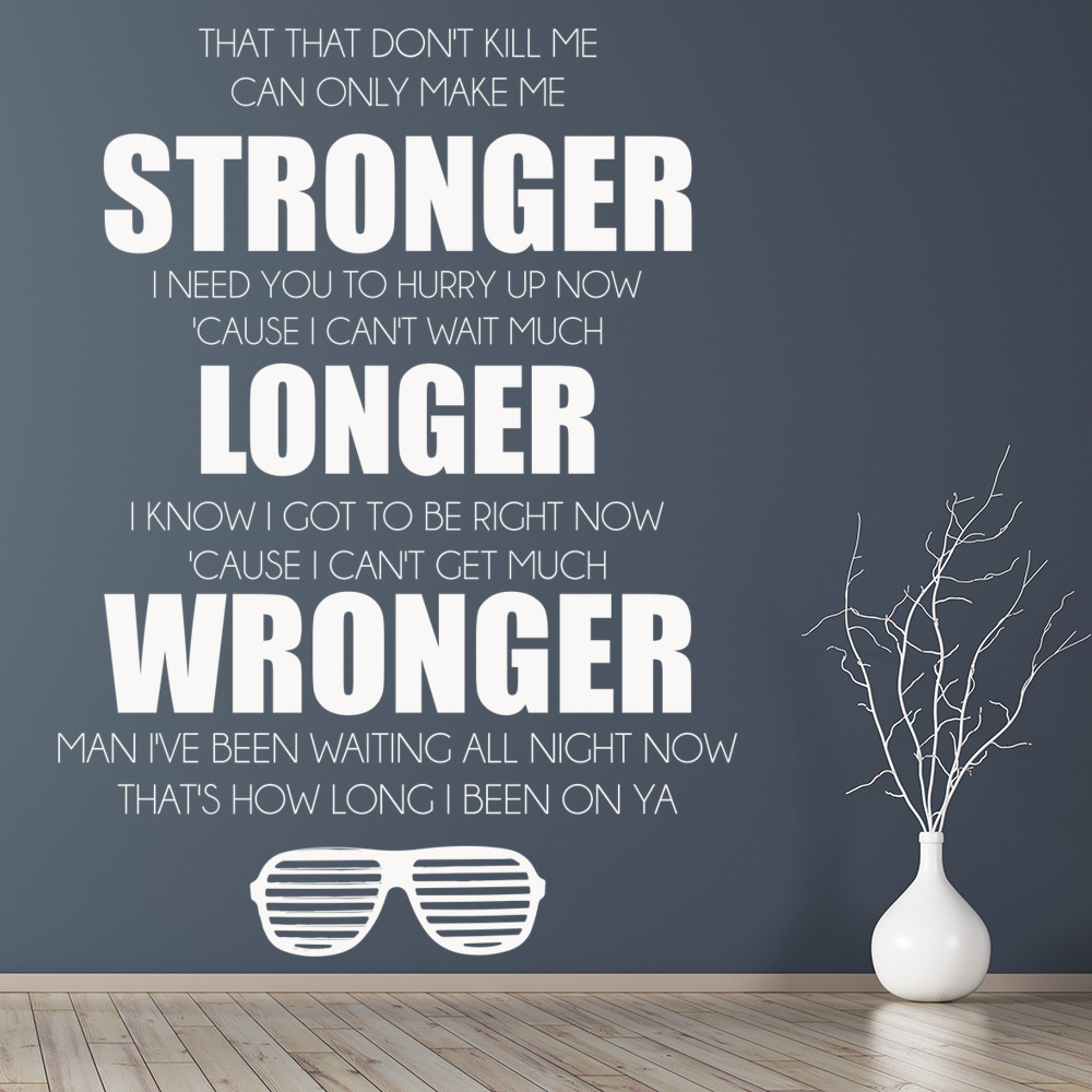 Kanye West Stronger Song Lyrics Wall Sticker