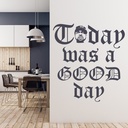 Today Was A Good Day Ice Cube NWA Wall Sticker