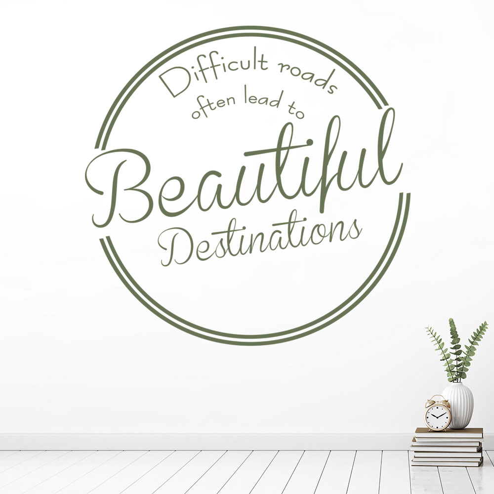Difficult Roads Inspirational Quote Wall Sticker