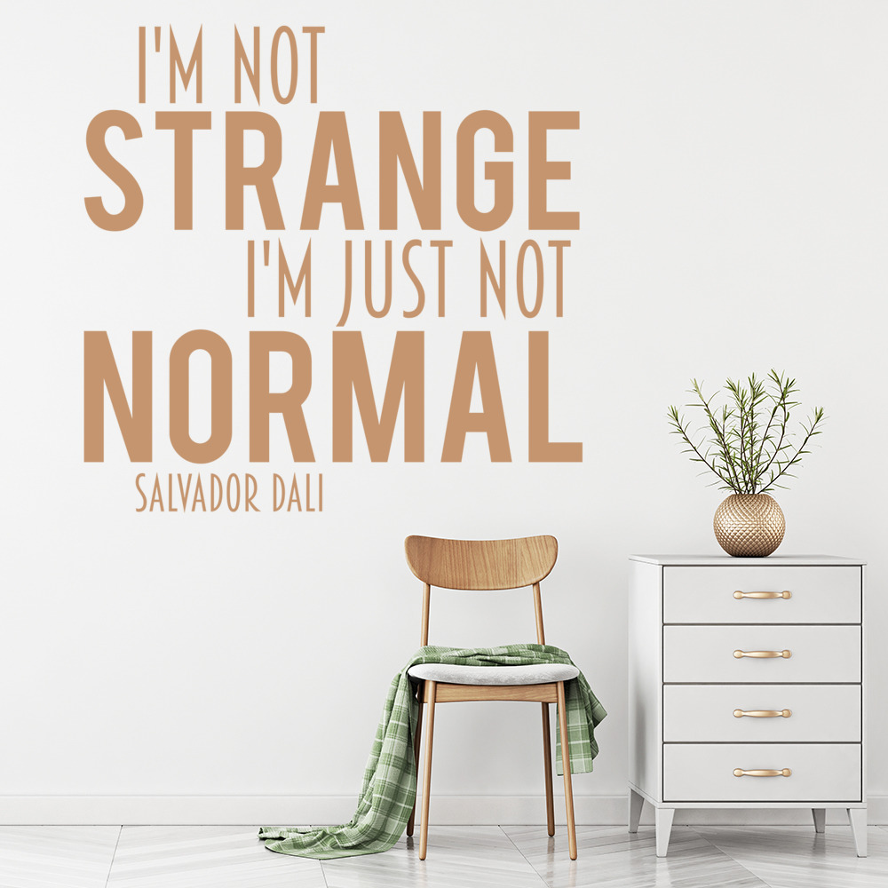 I'm Just Not Normal Salvador Dali Life Quotes Wall Sticker