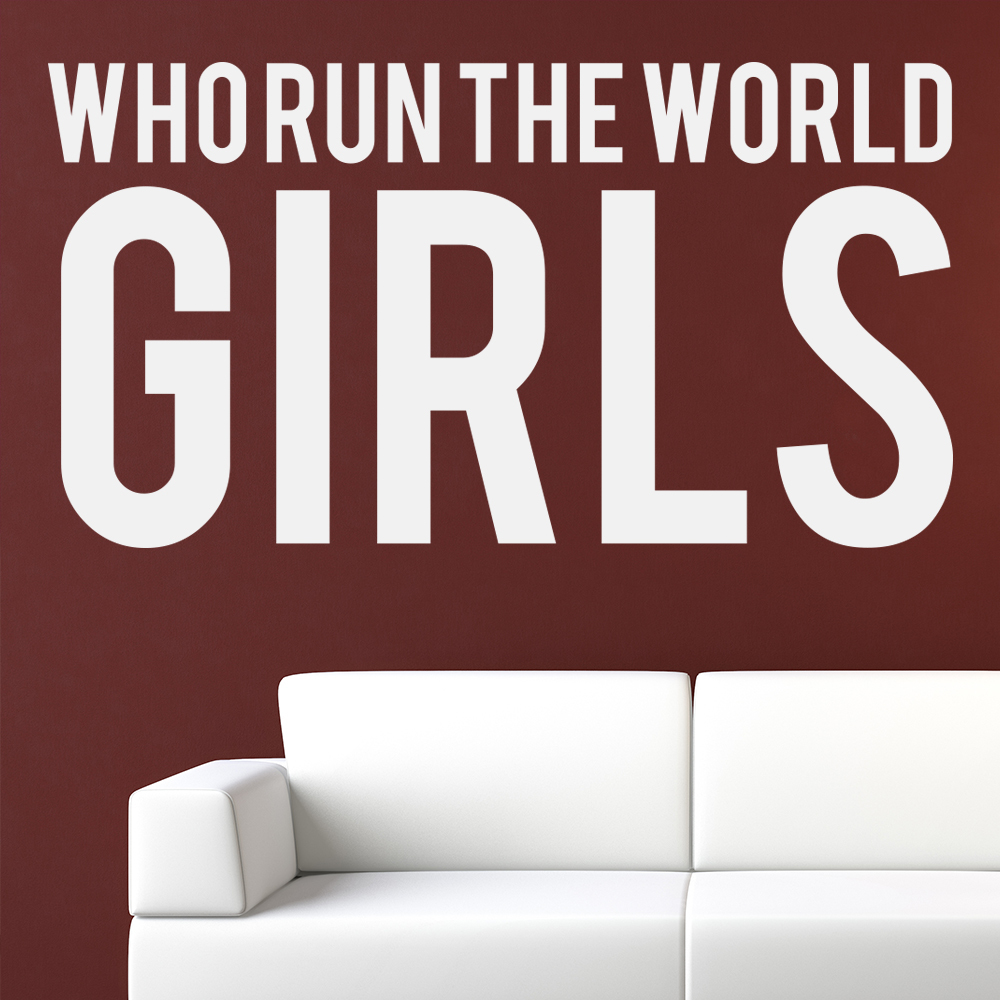 Who Run The World Beyonce Song Lyrics Wall Sticker
