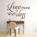 Love More Worry Less Inspirational Quote Wall Sticker